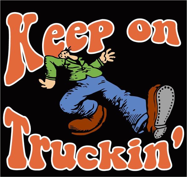 Image result for keep on trucking