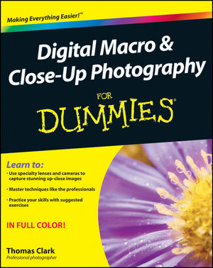 Digital Macro and Close-Up Photography For Dummies...