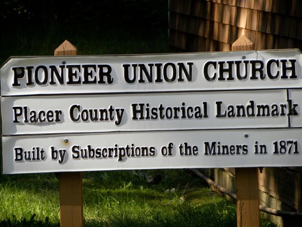 Pioneer Union Church, Dutch Flat, CA...