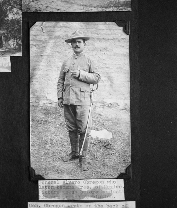 General Obregon during Mexican Revolution where my...
